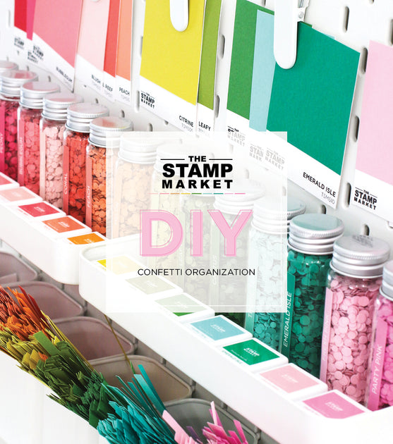DIY CONFETTI & ORGANIZATION The Stamp Market