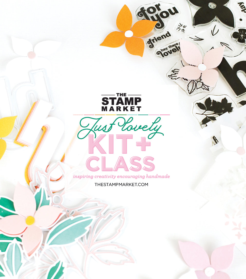 NEW JUST LOVELY KIT + CLASS