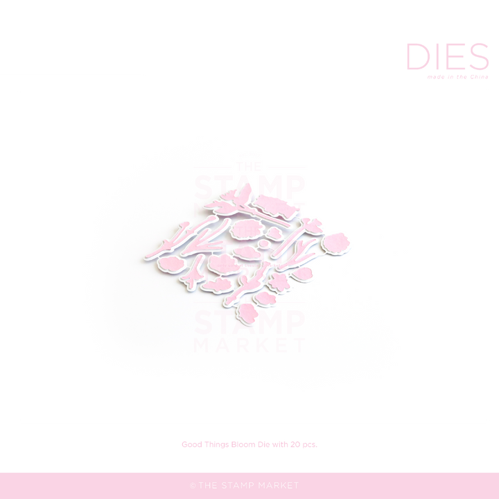GOOD THINGS BLOOM DIE