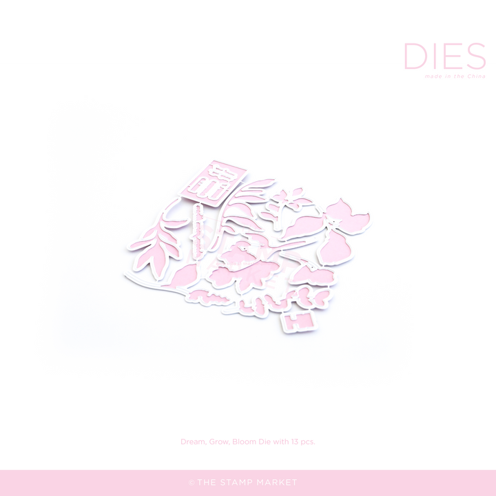 DREAM, GROW, BLOOM DIE