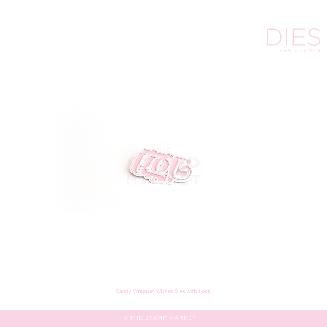 CANDY WRAPPER WISHES DIE